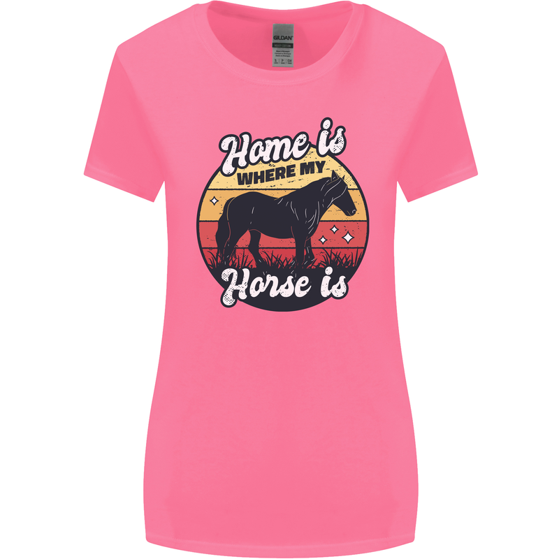 Home Is Where My Horse Is Funny Equestrian Womens Wider Cut T-Shirt Azalea
