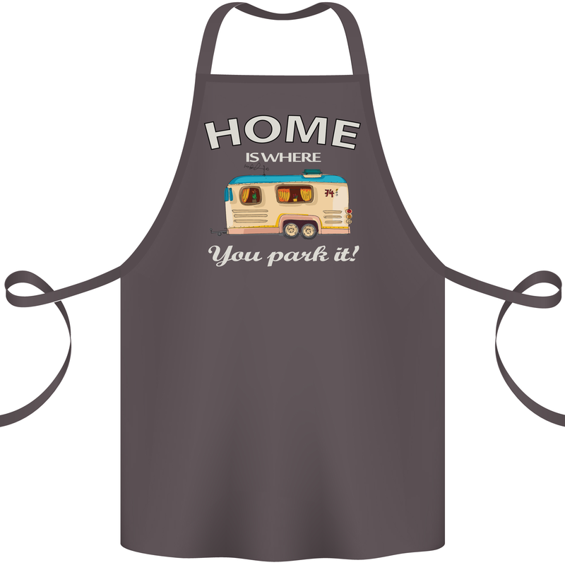 Home Is Where You Park It Caravan Funny Cotton Apron 100% Organic Dark Grey