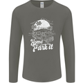 Home Is Where You Park It Funny Caravan Mens Long Sleeve T-Shirt Charcoal
