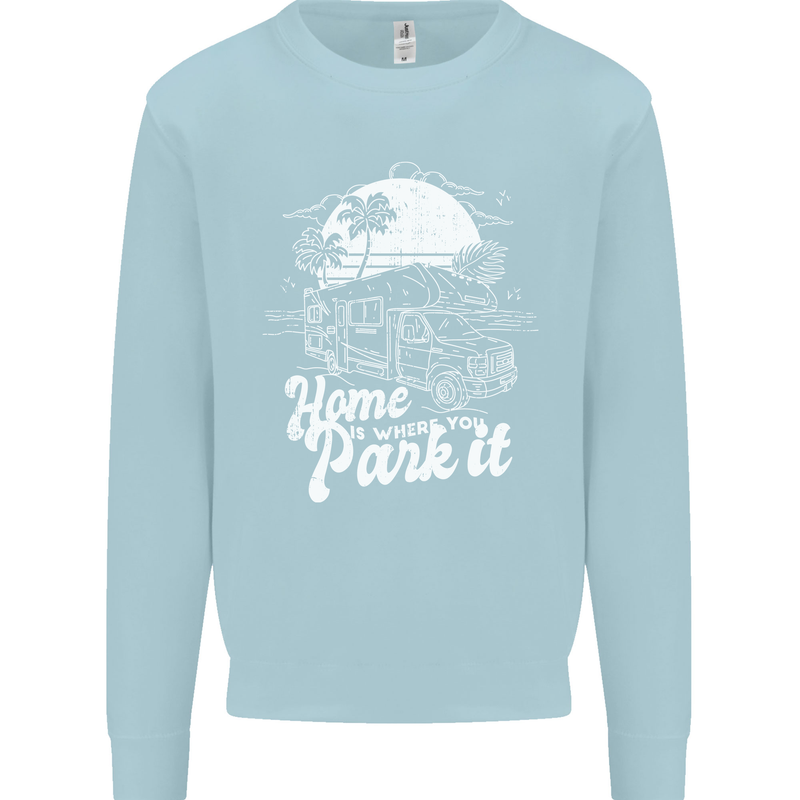Home Is Where You Park It Funny Caravan Mens Sweatshirt Jumper Light Blue