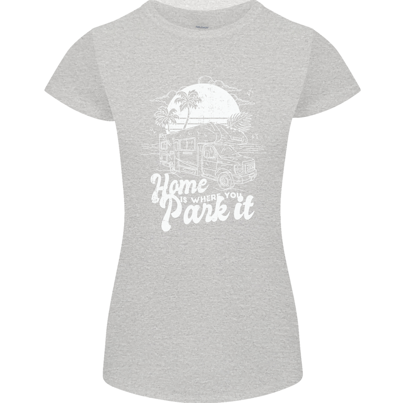 Home Is Where You Park It Funny Caravan Womens Petite Cut T-Shirt Sports Grey