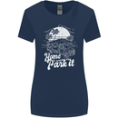 Home Is Where You Park It Funny Caravan Womens Wider Cut T-Shirt Navy Blue