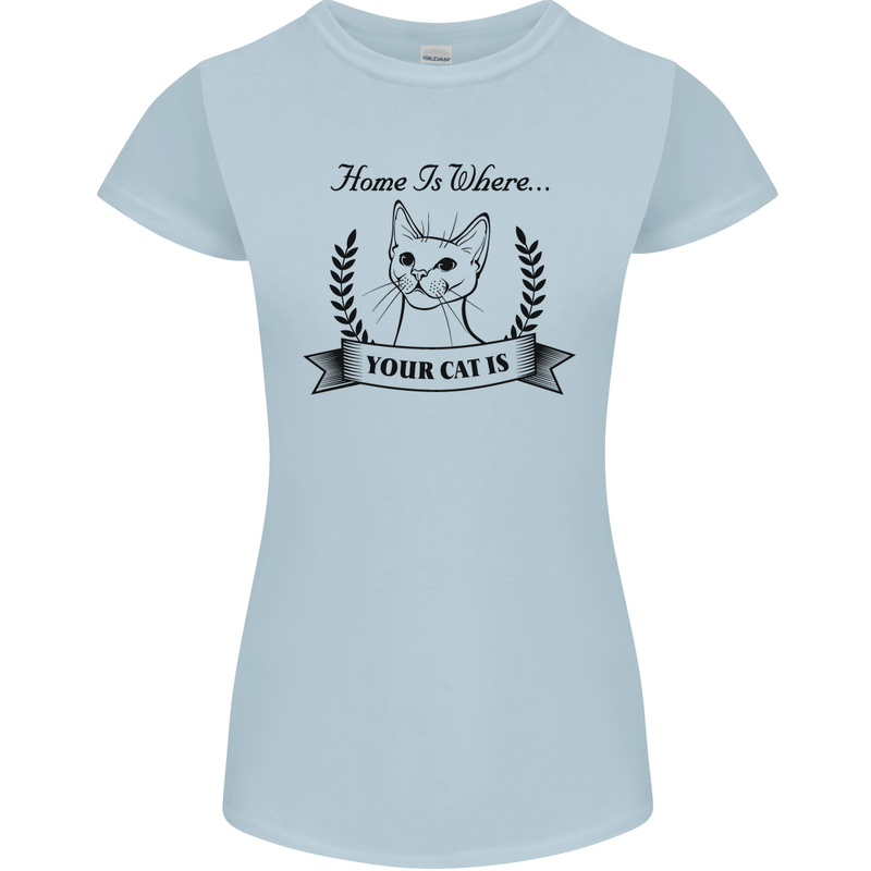 Home Is Where Your Cat Is Funny Kitten Womens Petite Cut T-Shirt Light Blue
