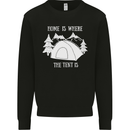 Home Is Where the Tent Is Funny Camping Kids Sweatshirt Jumper Black