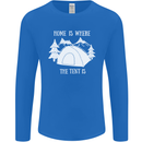 Home Is Where the Tent Is Funny Camping Mens Long Sleeve T-Shirt Royal Blue