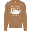 Home Is Where the Tent Is Funny Camping Mens Sweatshirt Jumper Caramel Latte