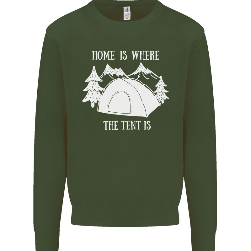 Home Is Where the Tent Is Funny Camping Mens Sweatshirt Jumper Forest Green