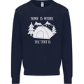 Home Is Where the Tent Is Funny Camping Mens Sweatshirt Jumper Navy Blue