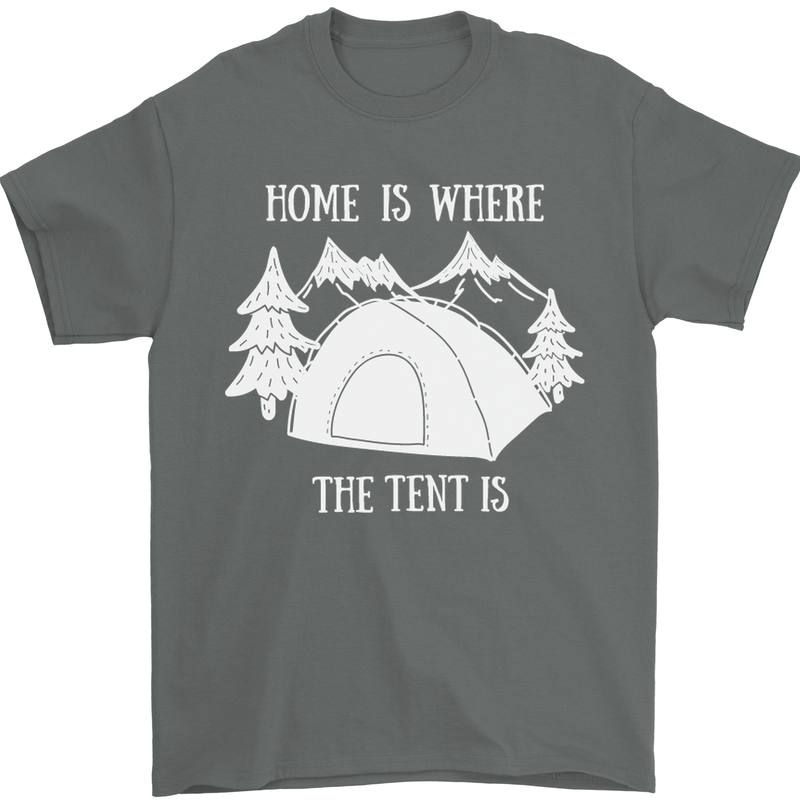 Home Is Where the Tent Is Funny Camping Mens T-Shirt Cotton Gildan Charcoal