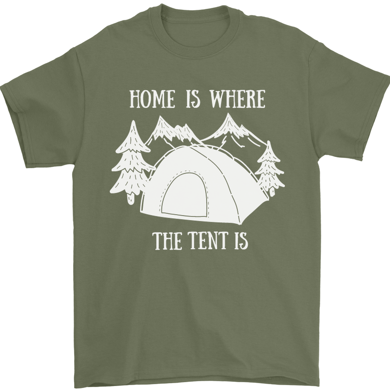 Home Is Where the Tent Is Funny Camping Mens T-Shirt Cotton Gildan Military Green