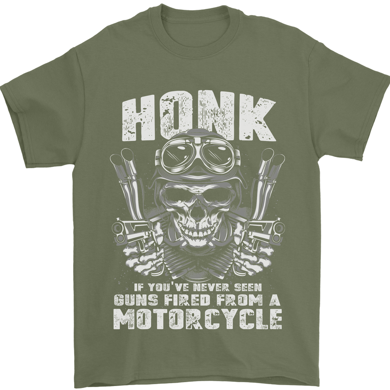 Honk Guns Fired From a Motorcycle Biker Mens T-Shirt Cotton Gildan Military Green