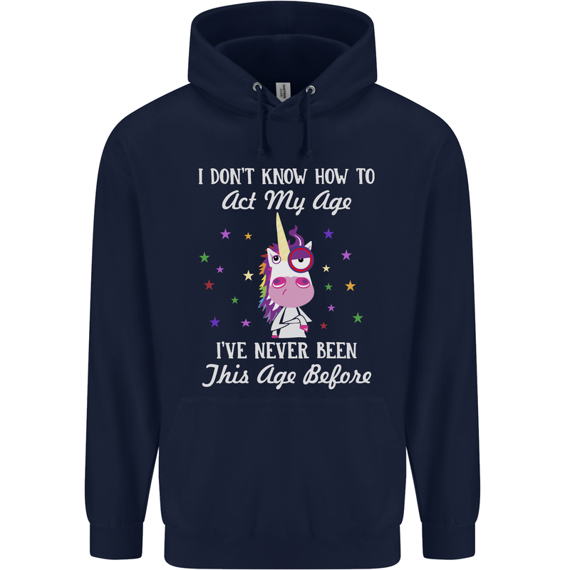 How To Act My Age Funny Unicorn Birthday Childrens Kids Hoodie Navy Blue