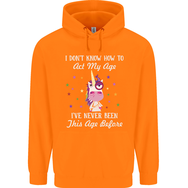 How To Act My Age Funny Unicorn Birthday Childrens Kids Hoodie Orange