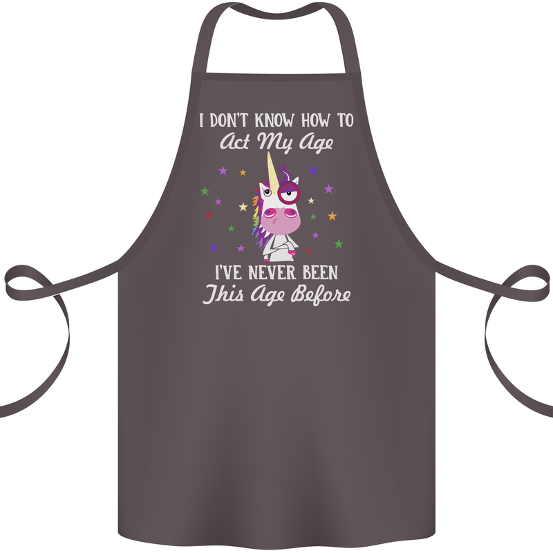 How To Act My Age Funny Unicorn Birthday Cotton Apron 100% Organic Dark Grey