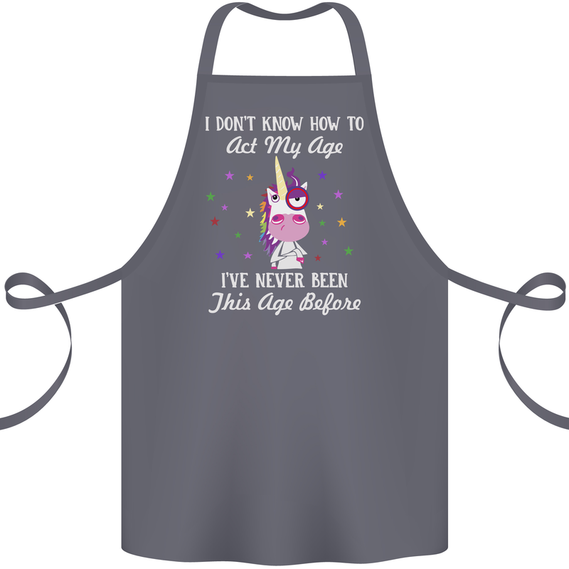How To Act My Age Funny Unicorn Birthday Cotton Apron 100% Organic Steel