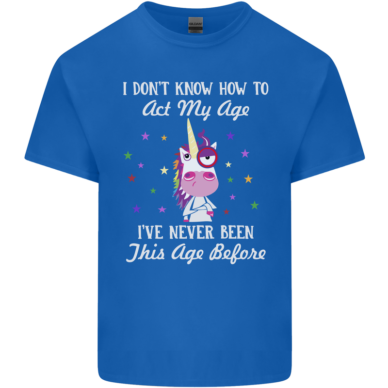 How To Act My Age Funny Unicorn Birthday Kids T-Shirt Childrens Royal Blue