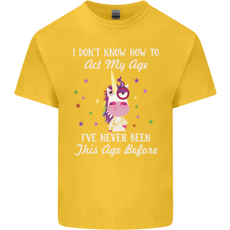 How To Act My Age Funny Unicorn Birthday Kids T-Shirt Childrens Yellow