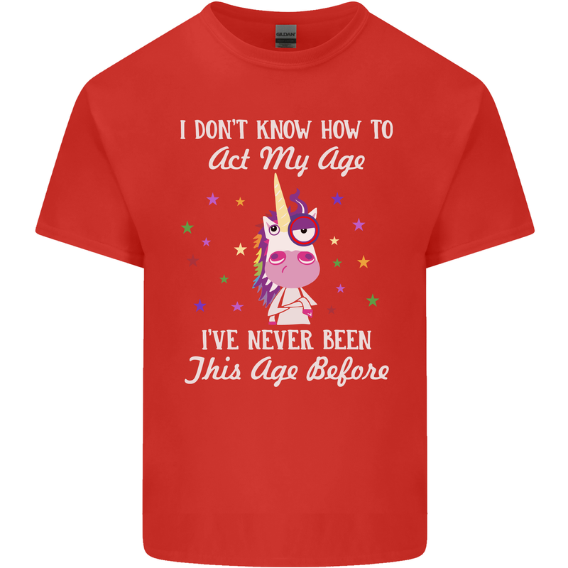 How To Act My Age Funny Unicorn Birthday Mens Cotton T-Shirt Tee Top Red