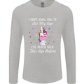 How To Act My Age Funny Unicorn Birthday Mens Long Sleeve T-Shirt Sports Grey