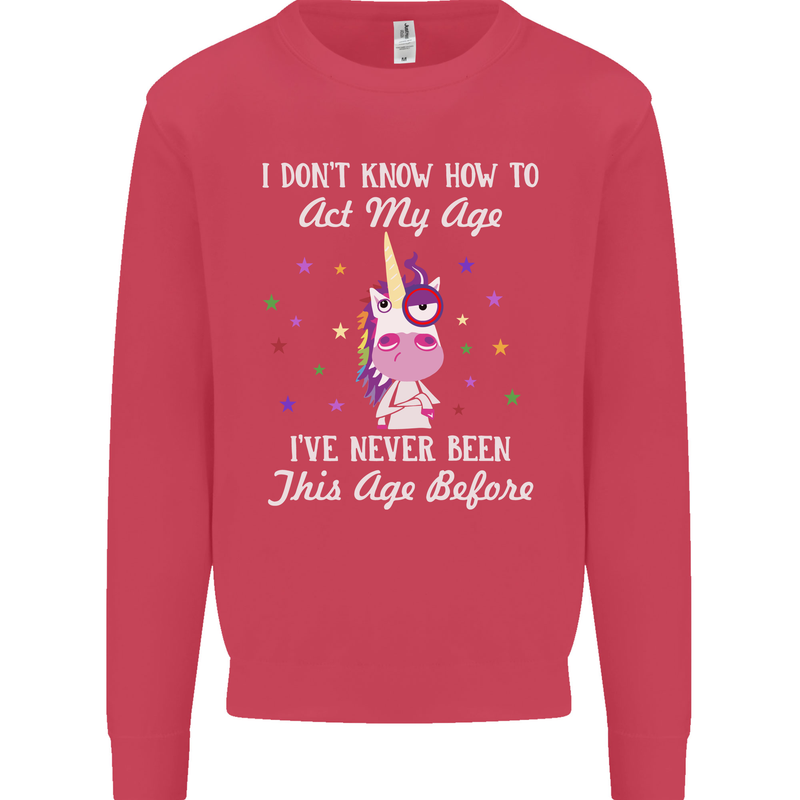 How To Act My Age Funny Unicorn Birthday Mens Sweatshirt Jumper Heliconia