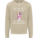 How To Act My Age Funny Unicorn Birthday Mens Sweatshirt Jumper Sand