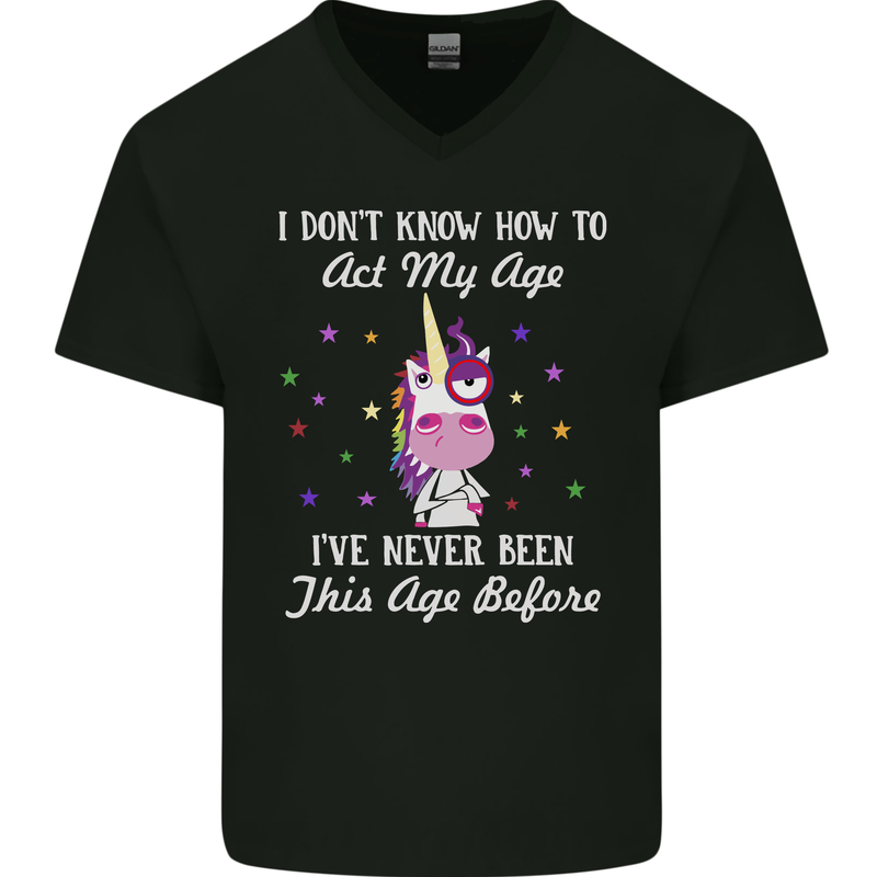 How To Act My Age Funny Unicorn Birthday Mens V-Neck Cotton T-Shirt Black