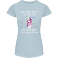 How To Act My Age Funny Unicorn Birthday Womens Petite Cut T-Shirt Light Blue