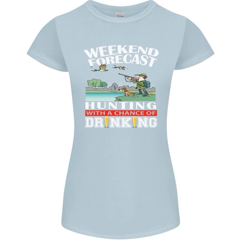 Hunting Weekend Alcohol Beer Funny Hunter Womens Petite Cut T-Shirt Light Blue