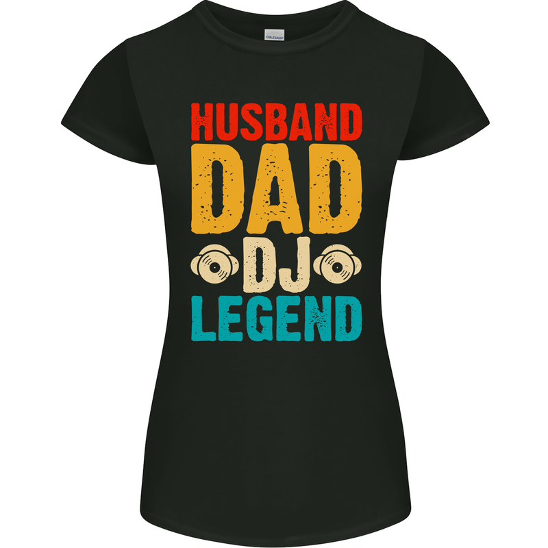 Husband Dad DJ Legend Fathers Day Womens Petite Cut T-Shirt Black