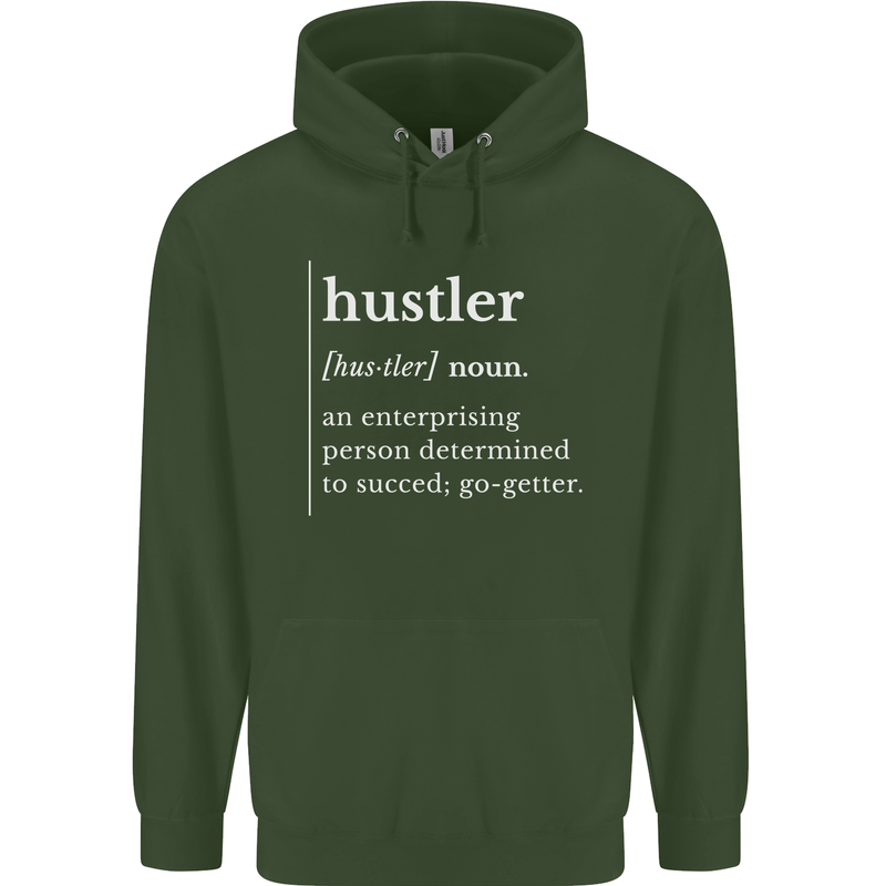 Hustler Definition Hustle Childrens Kids Hoodie Forest Green