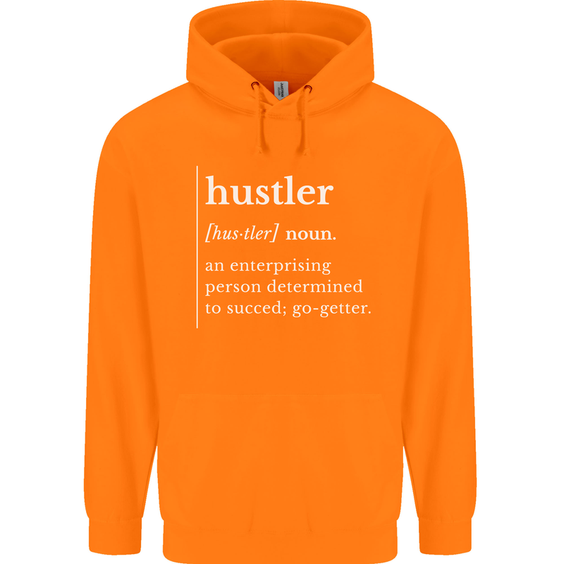 Hustler Definition Hustle Childrens Kids Hoodie Orange