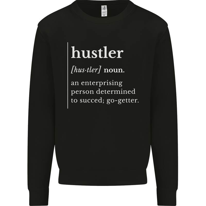 Hustler Definition Hustle Kids Sweatshirt Jumper Black