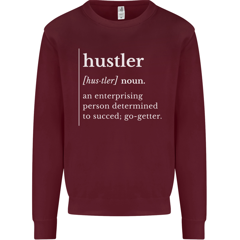 Hustler Definition Hustle Kids Sweatshirt Jumper Maroon