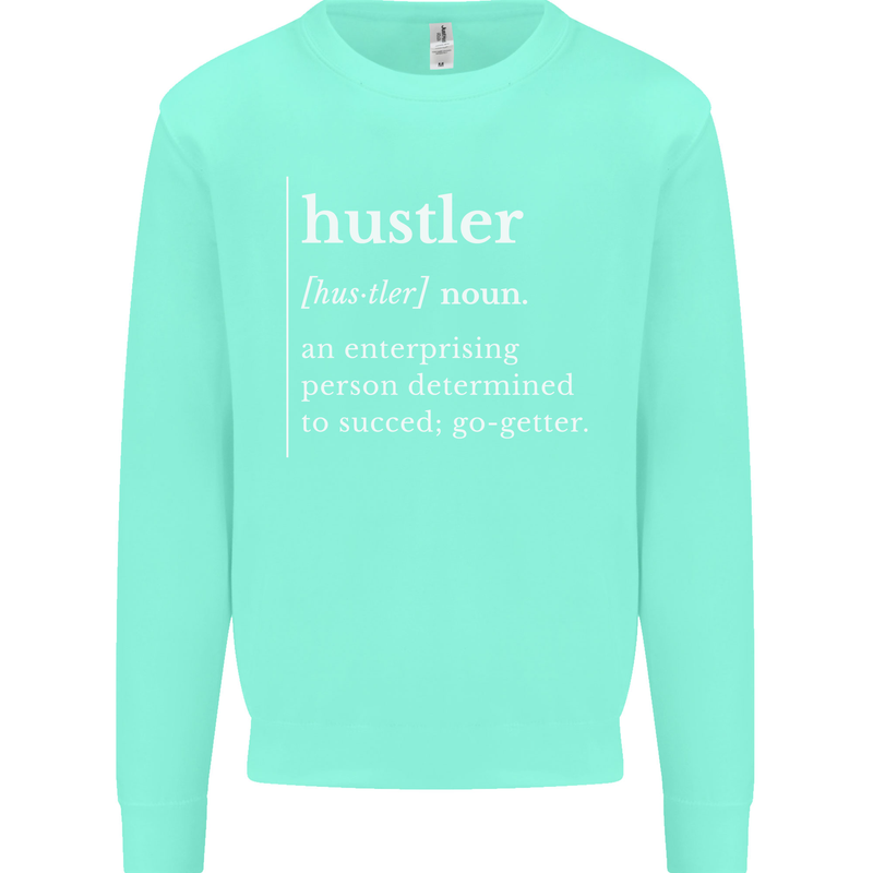 Hustler Definition Hustle Kids Sweatshirt Jumper Peppermint
