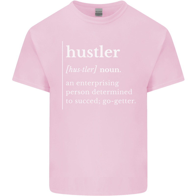Hustler Definition Hustle Kids T-Shirt Childrens Light Pink