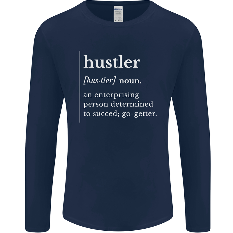 Hustler Definition Hustle Mens Long Sleeve T-Shirt Navy Blue