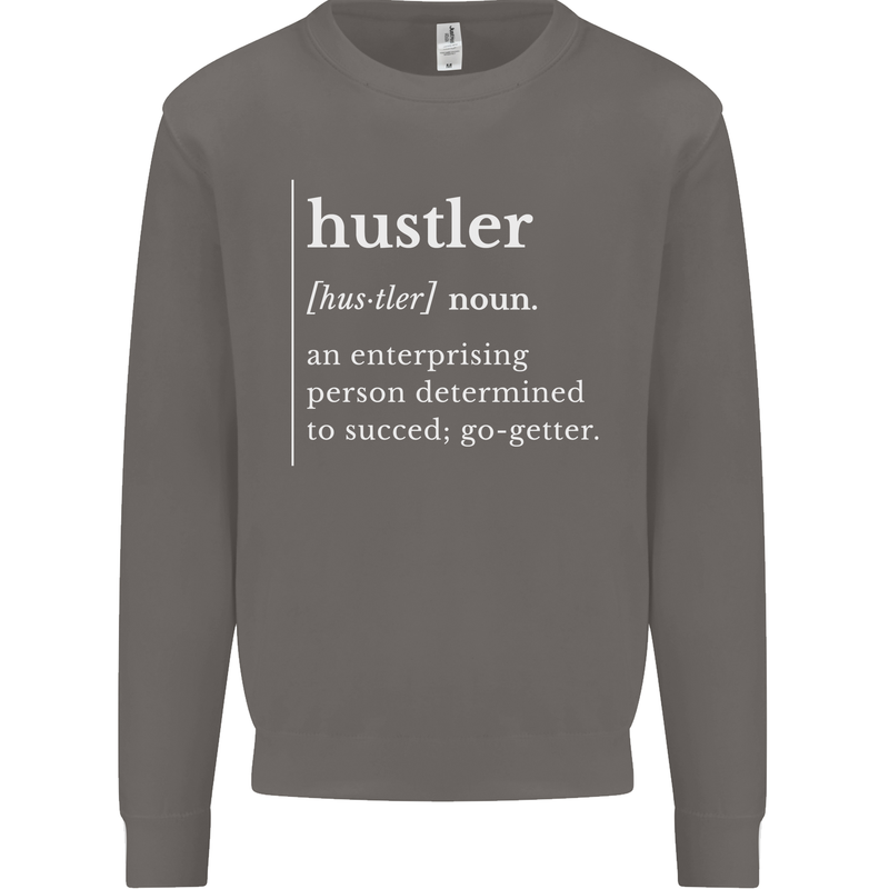 Hustler Definition Hustle Mens Sweatshirt Jumper Charcoal