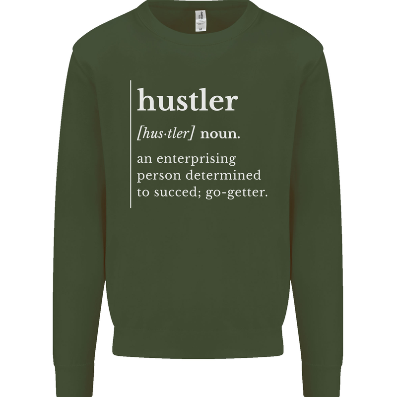 Hustler Definition Hustle Mens Sweatshirt Jumper Forest Green