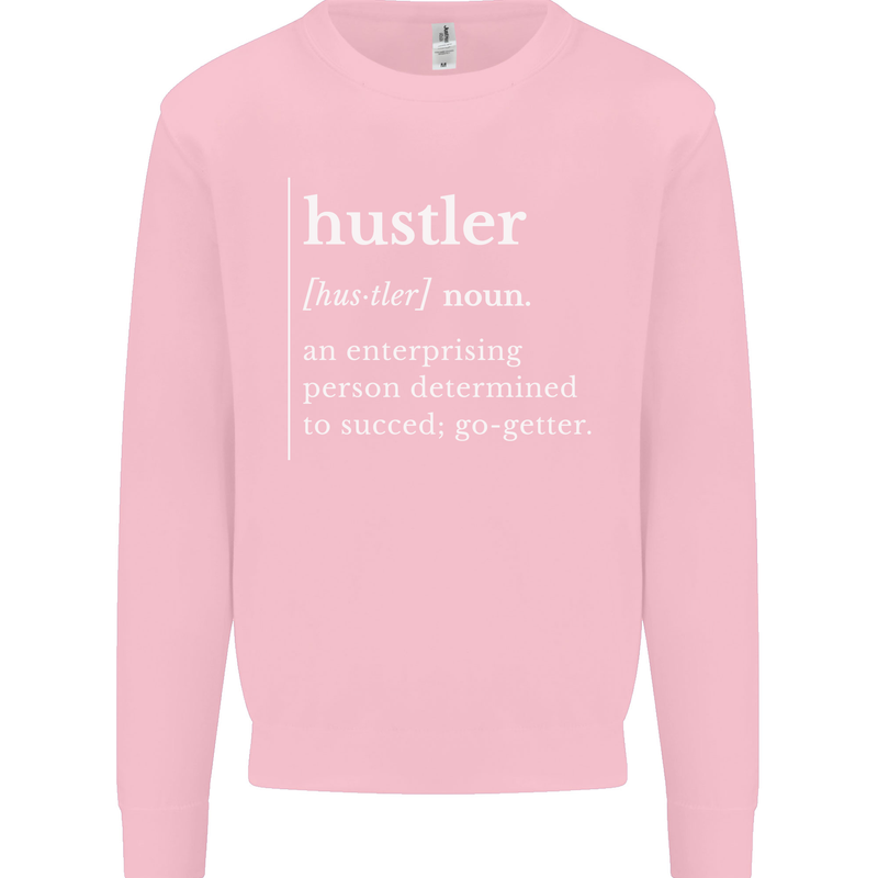 Hustler Definition Hustle Mens Sweatshirt Jumper Light Pink