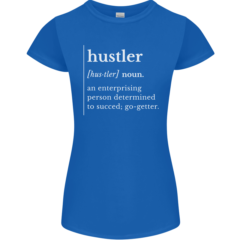 Hustler Definition Hustle Womens Petite Cut T-Shirt Royal Blue
