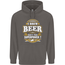 I Brew Beer What's Your Superpower? Alcohol Mens 80% Cotton Hoodie Charcoal