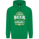 I Brew Beer What's Your Superpower? Alcohol Mens 80% Cotton Hoodie Irish Green