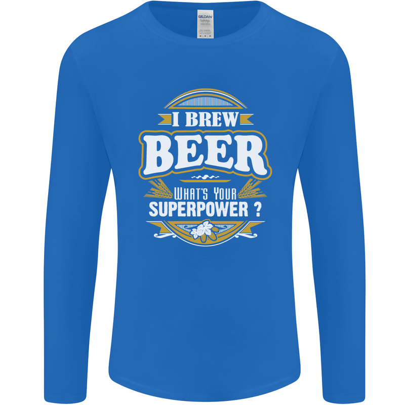 I Brew Beer What's Your Superpower? Alcohol Mens Long Sleeve T-Shirt Royal Blue