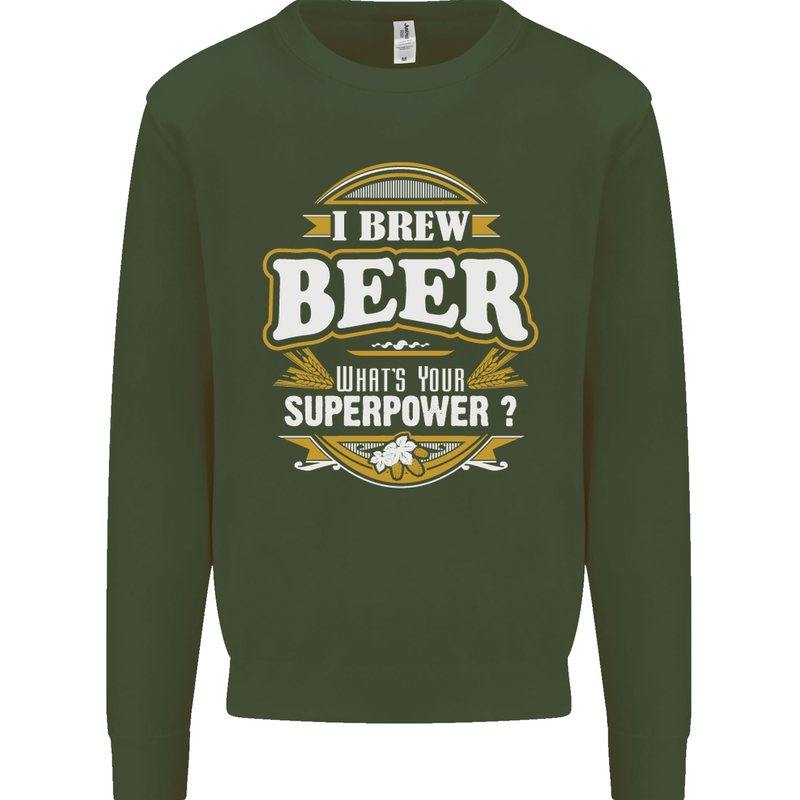 I Brew Beer What's Your Superpower? Alcohol Mens Sweatshirt Jumper Forest Green