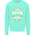 I Brew Beer What's Your Superpower? Alcohol Mens Sweatshirt Jumper Peppermint