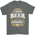 I Brew Beer What's Your Superpower? Alcohol Mens T-Shirt Cotton Gildan Charcoal