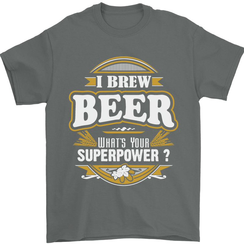 I Brew Beer What's Your Superpower? Alcohol Mens T-Shirt Cotton Gildan Charcoal
