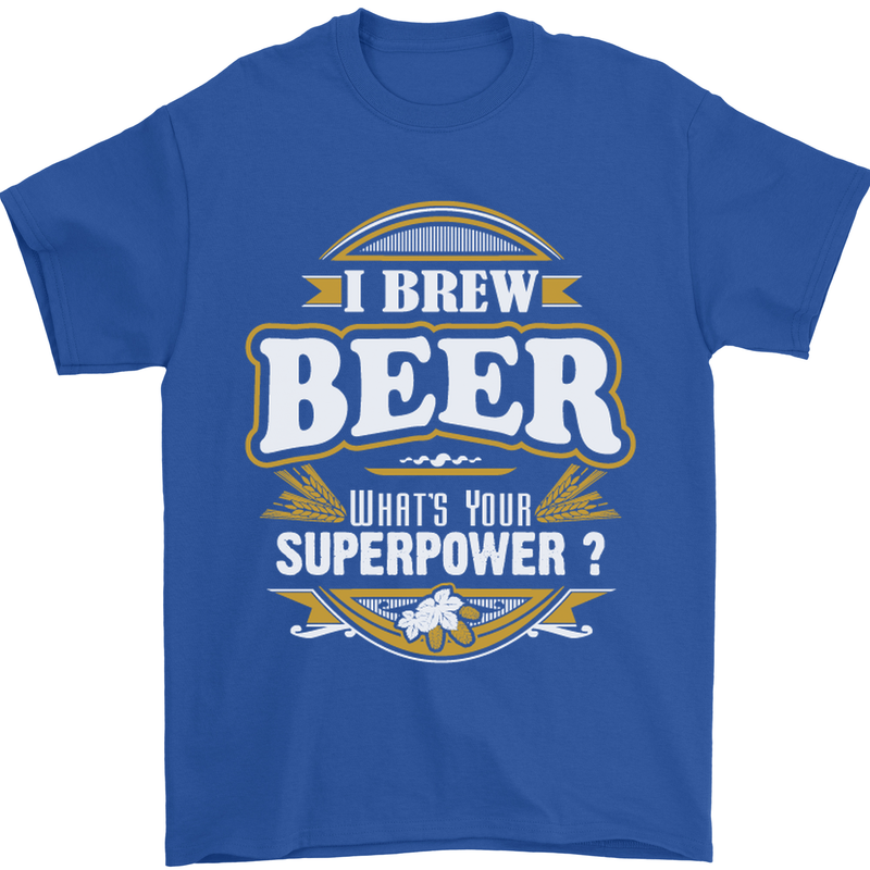 I Brew Beer What's Your Superpower? Alcohol Mens T-Shirt Cotton Gildan Royal Blue