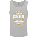 I Brew Beer What's Your Superpower? Alcohol Mens Vest Tank Top Sports Grey