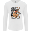 I Bring Crazy Stuff & Sh#t Funny Dog Mens Long Sleeve T-Shirt White